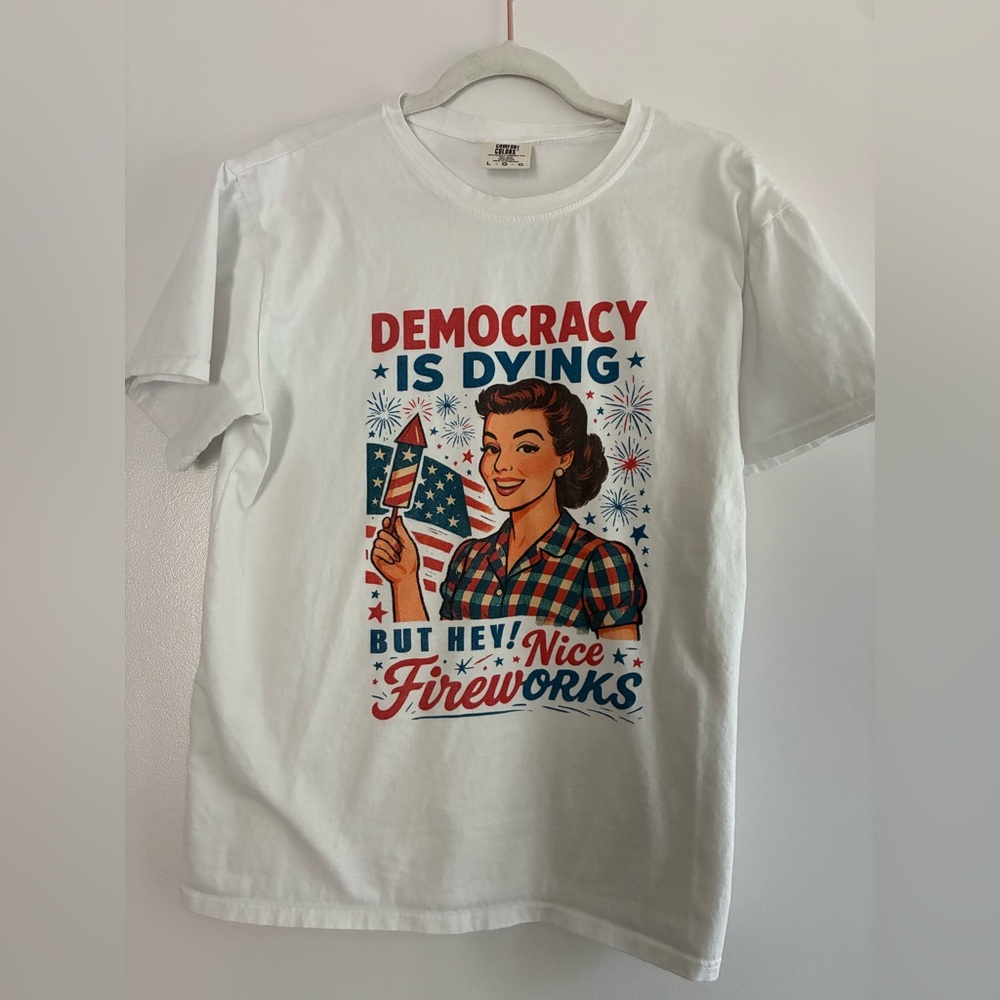 Democracy Is Dying Graphic Tee — Comfort Colors